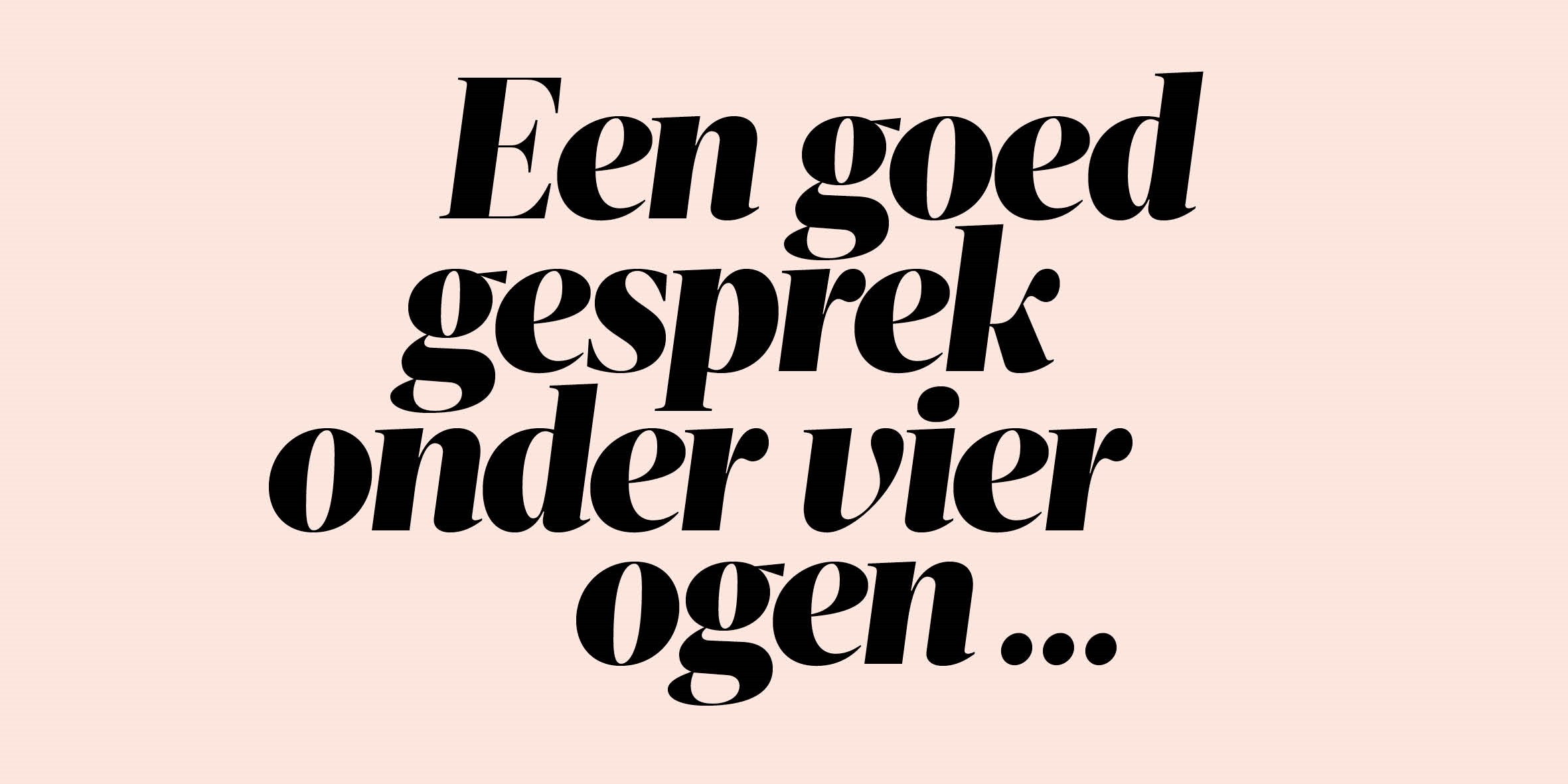 Een persoonlijk gesprek van man tot man