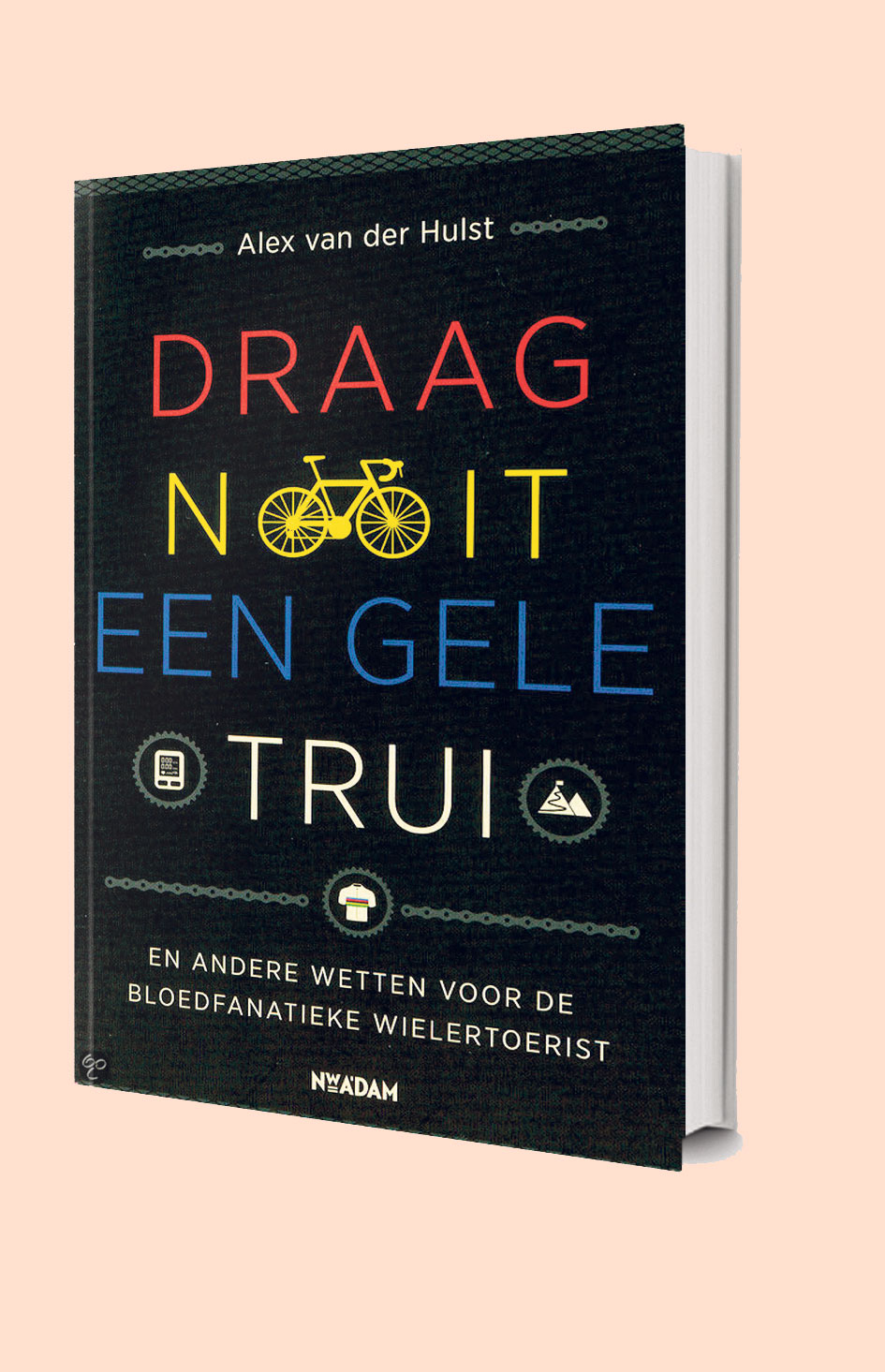 De patron, de fietsbel en het geel van Dumoulin Draag nooit een gele trui eBook door Alex van der Hulst