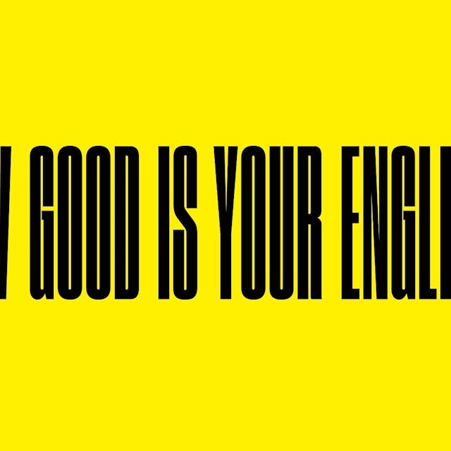 How Good Is Your English